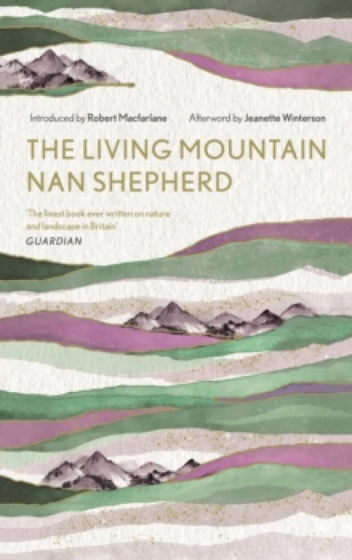Image of The Living Mountain : A Celebration of the Cairngorm Mountains of Scotland Hardback