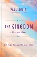 Image of kingdom a channeled text
