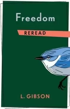 Image of Freedom Reread by L. Gibson