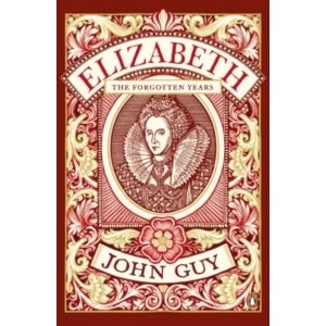 Image of Elizabeth: The Forgotten Years by John Guy (Paperback, 2017)