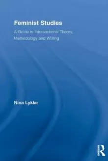 Image of Feminist Studies : A Guide to Intersectional Theory, Methodology and Writing