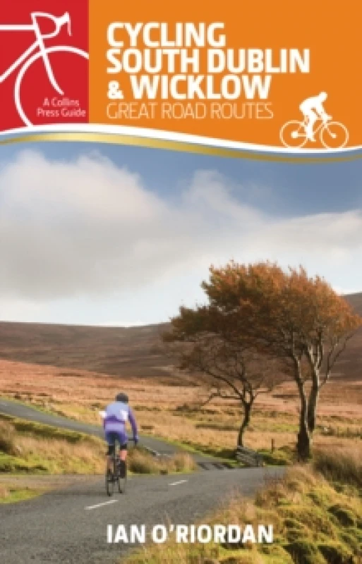 Image of Cycling South Dublin & Wicklow : Great Road Routes Paperback / softback