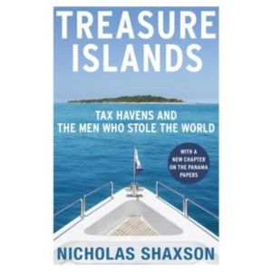 Image of Treasure Islands: Tax Havens and the Men who Stole the World by Nicholas Shaxson (Paperback, 2012)