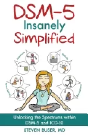 Image of DSM 5 Insanely Simplified by Steven Buser