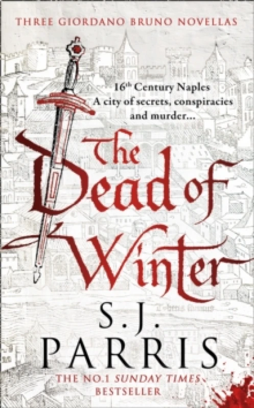 Image of The Dead of Winter. Paperback. By S J Parris, S J Parris Books