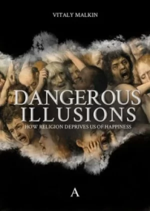 Image of Dangerous illusions by Vitalii Borisovich Malkin