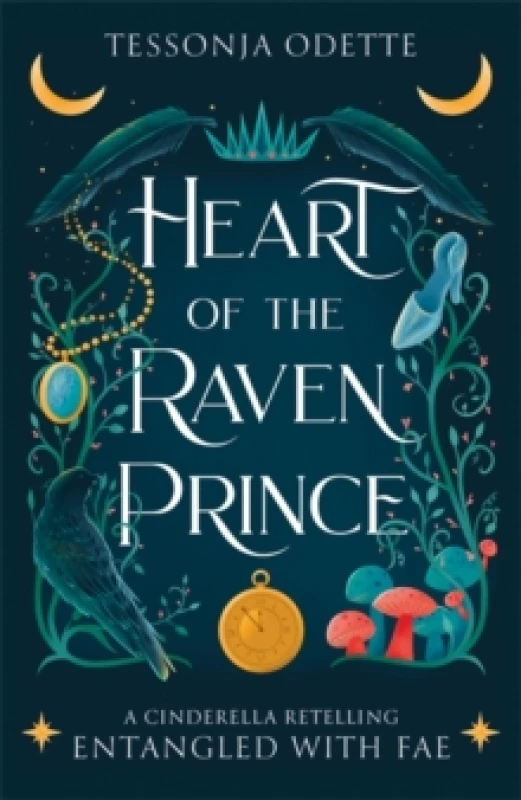 Image of Heart of the Raven Prince : A fae fantasy romance retelling of Cinderella Paperback / softback