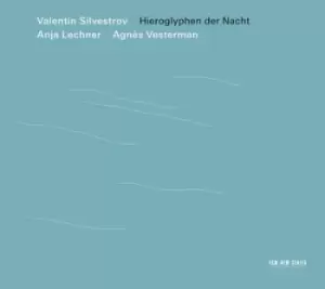 Image of Valentin Silvestrov Hieroglyphen Der Nacht by Valentin Silvestrov CD Album