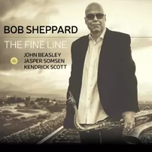 Image of The Fine Line by Bob Sheppard/John Beasley/Jasper Somsen/Kendrick Scott CD Album