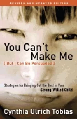 Image of you cant make me revised and updated edition strategies for bringing out th