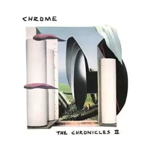 Image of Chrome - Chronicles Ii The Vinyl