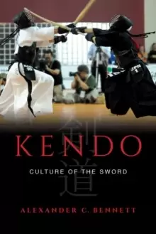 Image of Kendo : Culture of the Sword