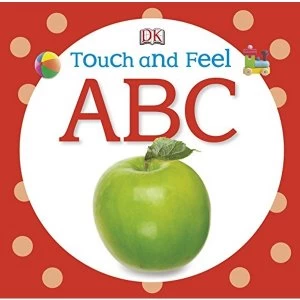 Image of Touch and Feel ABC by DK (Board book, 2013)