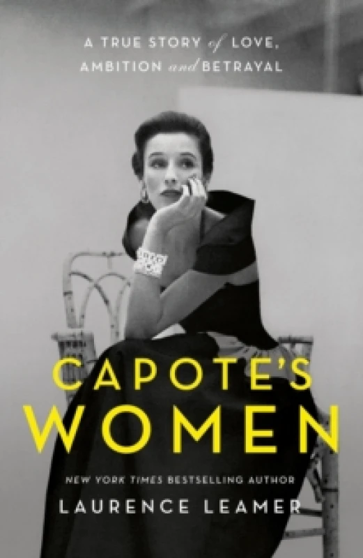 Image of Capote's Women : The book behind TV's FEUD: CAPOTE VS THE SWANS Hardback
