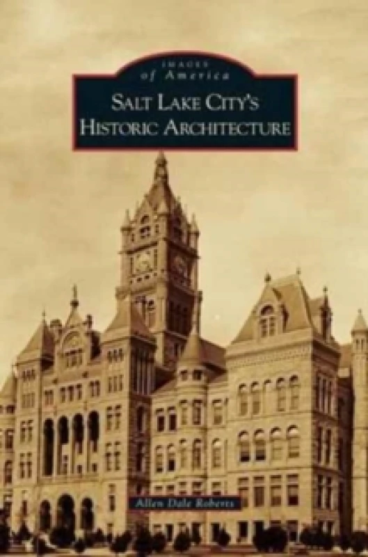 Image of Salt Lake City's Historic Architecture Hardback