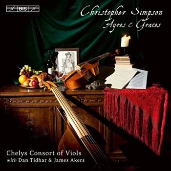 Image of Chelys Consort of Viols - Christopher Simpson: Ayres & Graces CD