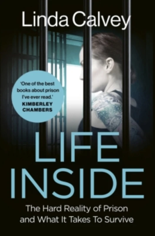 Image of Life Inside : The Hard Reality of Prison and What It Takes To Survive Paperback / softback