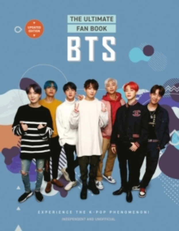 Image of BTS - The Ultimate Fan Book : Experience the K-Pop Phenomenon! Hardback