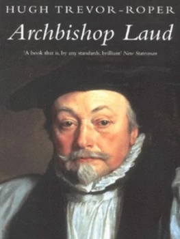 Image of Archbishop Laud 1573-1645 by Hugh Trevor-Roper Paperback
