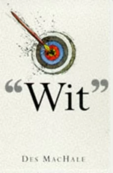 Image of Wit by Des Machale Paperback