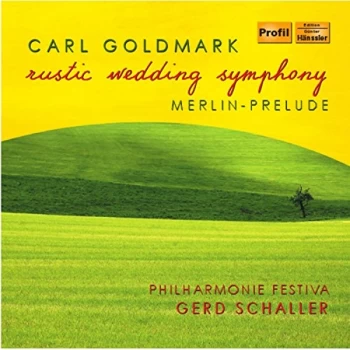 Image of Philharmonie Festiva - Carl Goldmark: Rustic Wedding Symphony CD