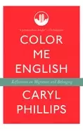 Image of color me english reflections on migration and belonging