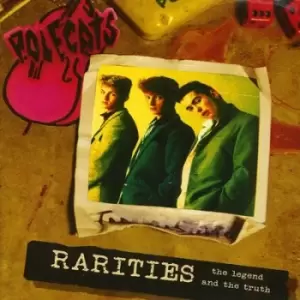 Image of Rarities The Legend and the Truth by The Polecats CD Album