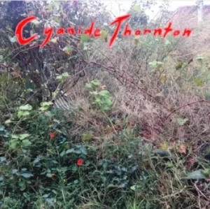 Image of Cyanide Thornton by Cyanide Thornton Vinyl Album