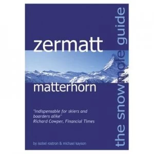 Image of The Snowmole Guide to Zermatt Matterhorn by Isobel M. J Rostron and Michael J Kayson Paperback