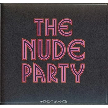 Image of The Nude Party - Midnight Manor CD