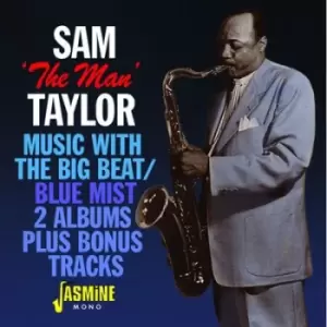 Image of Music With the Big Beat/Blue Mist 2 Albums Plus Bonus Tracks by Sam 'The Man' Taylor CD Album