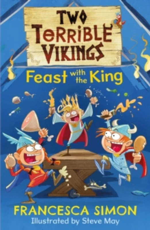 Image of Francesca Simon Two Terrible Vikings Feast with the King Book Multi unisex
