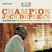 Image of Champion Jack Dupree's Old Time R&B: 28 Rocking Piano Blues Classics 1951-1957