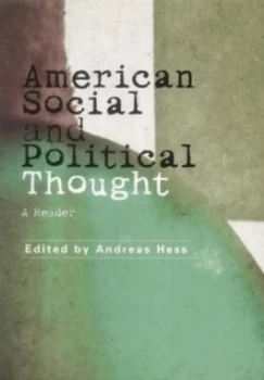 Image of American Social and Political Thought by Andreas Hess Paperback