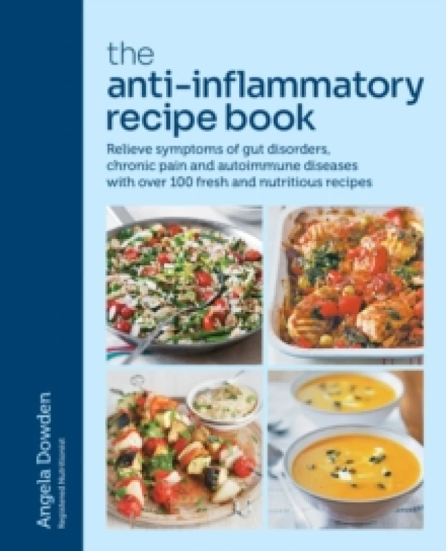 Image of The Anti-Inflammatory Recipe Book. Paperback. By Angela Dowden Books