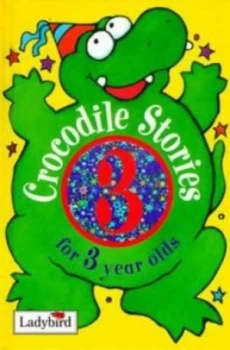 Image of Crocodile Stories for 3 Year Olds Hardback