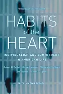 Image of habits of the heart with a new preface individualism and commitment in ame