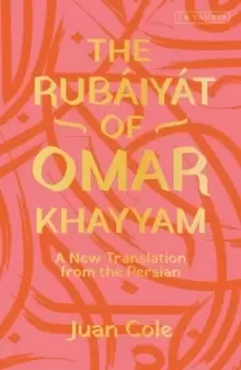 Image of The Rubaiyat of Omar Khayyam : A New Translation from the Persian