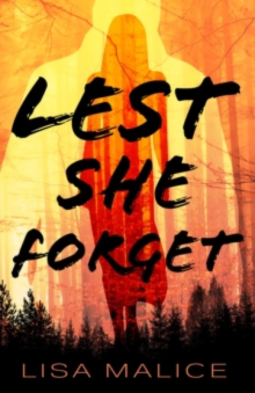Image of Lest She Forget. Hardback. By Lisa Malice Books