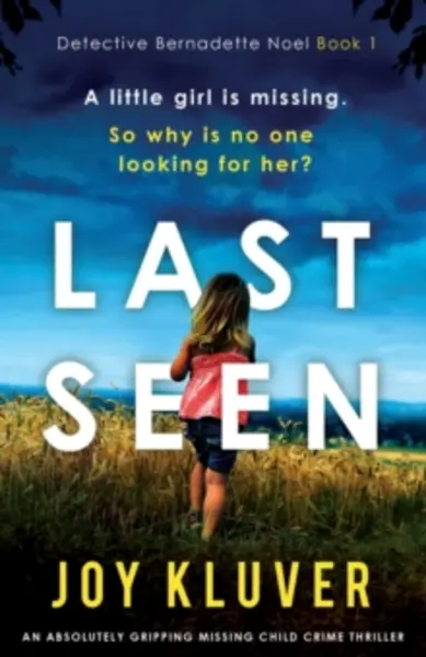 Image of last seen an absolutely gripping missing child crime thriller 9781800193604