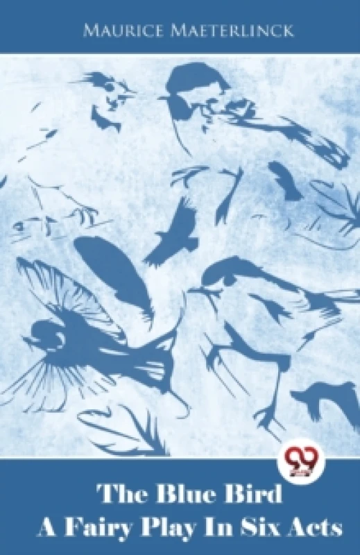 Image of The Blue Bird a Fairy Play in Six Acts Paperback / softback