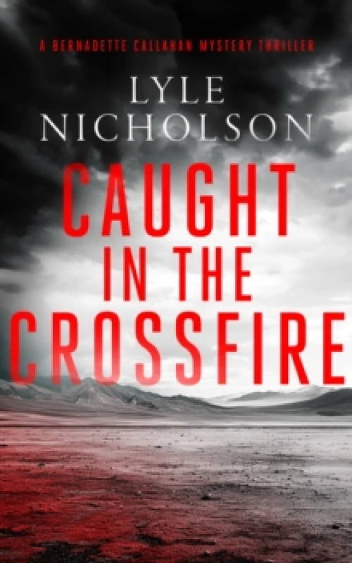 Image of Caught In The Crossfire. Paperback. By Lyle Nicholson Books