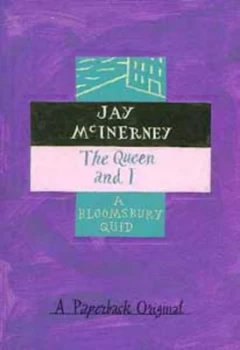 Image of The Queen and I by Jay Mcinerney Book