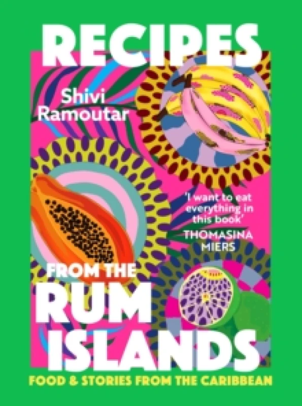 Image of Recipes from the Rum Islands : Food & Stories from the Caribbean Hardback