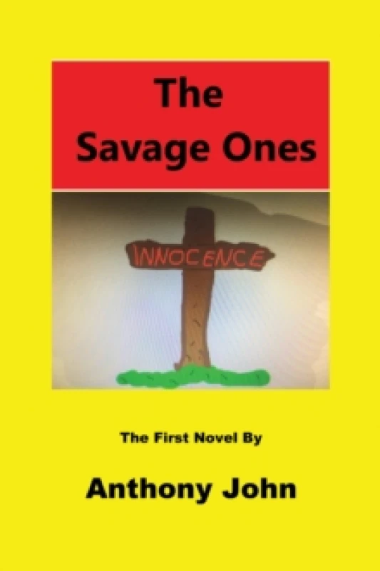 Image of The Savage Ones. Paperback. By Anthony John Books