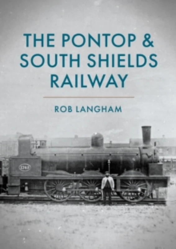 Image of The Pontop & South Shields Railway Paperback / softback
