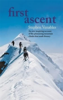 Image of First ascent by Stephen Venables