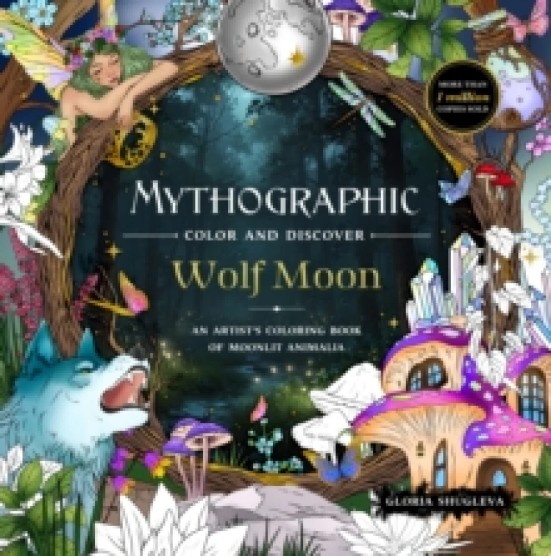Image of Mythographic Color and Discover: Wolf Moon. Paperback. By Gloria Shugleva Books