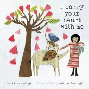 Image of I Carry Your Heart with Me by E. E. Cummings Hardback