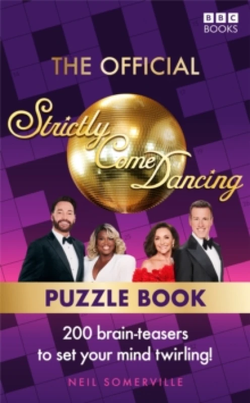 Image of The Official Strictly Come Dancing Puzzle Book : 200 Brain-Teasers to Set Your Mind Twirling! Paperback / softback